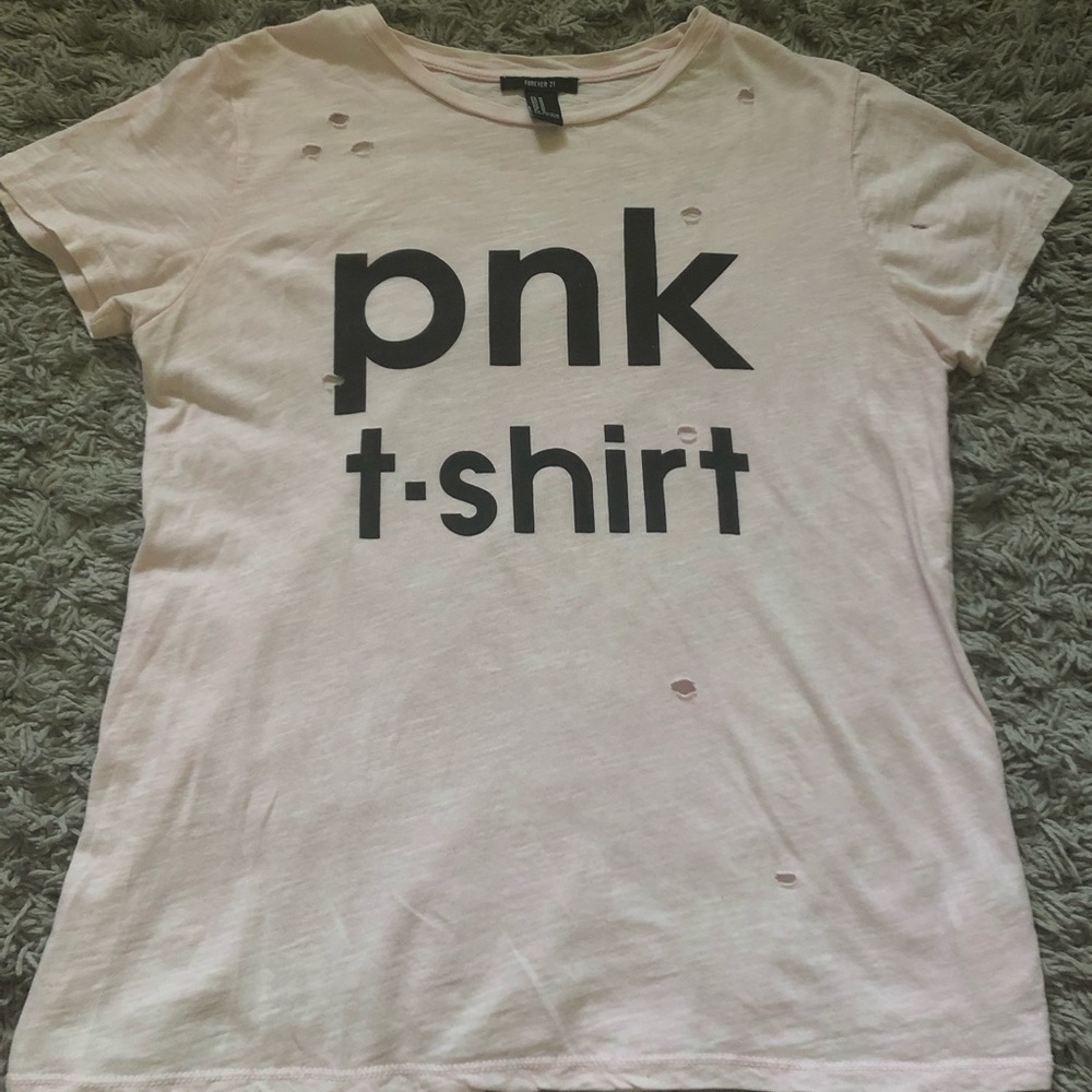 Pink shirt from Forever 21. came with the cuts🌸.